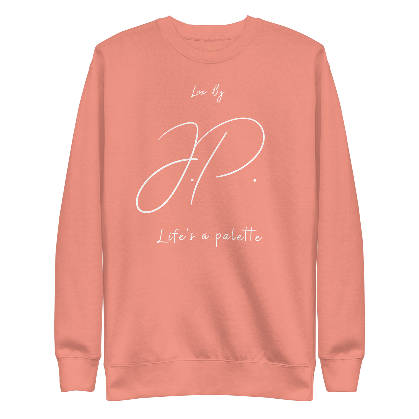 Lux. Sweatshirt - Dusty Rose - Life's a Palette edition